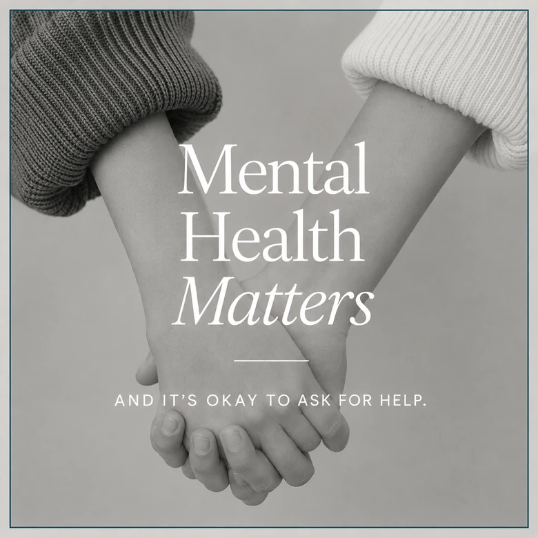 Two people holding hands. Mental health matters - and it's okay to ask for help.